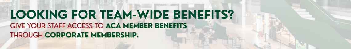 Looking for team-wide benefits? Give your staff access to ACA member benefits through corporate membership.